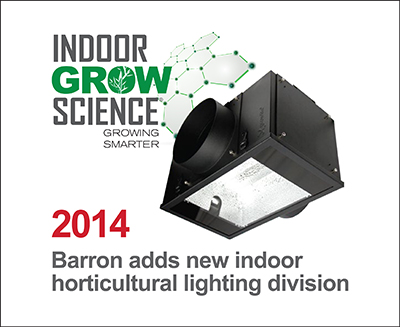 Barron adds new indoor<br/>horticultural lighting division